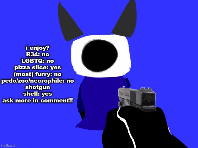 yes | i enjoy?
R34: no
LGBTQ: no
pizza slice: yes
(most) furry: no
pedo/zoo/necrophile: no
shotgun shell: yes
ask more in comment!! | image tagged in yes | made w/ Imgflip meme maker