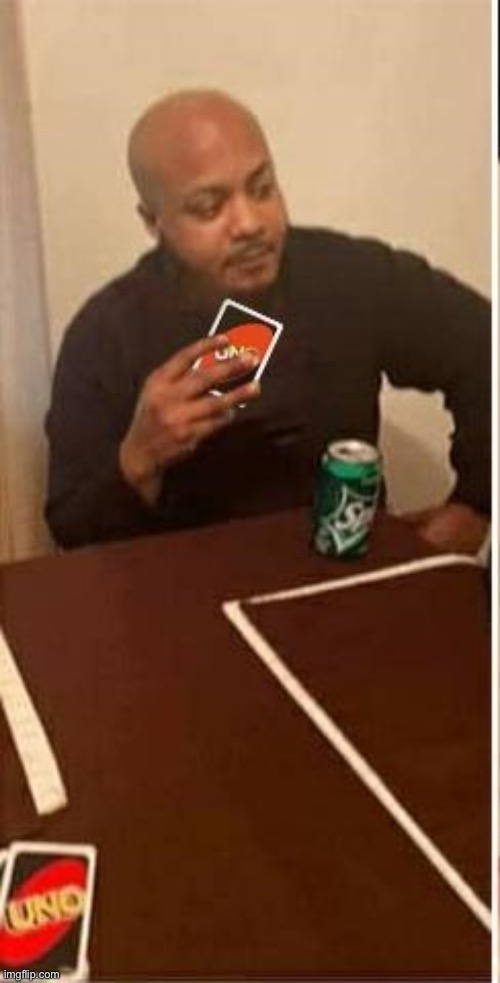 Uno Draw one | image tagged in uno draw one | made w/ Imgflip meme maker