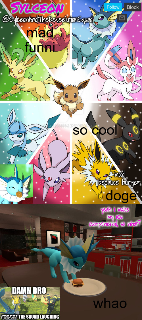 SylceonAndTheEeveelutionSquad | mad funni; so cool; doge; whao | image tagged in sylceonandtheeeveelutionsquad | made w/ Imgflip meme maker