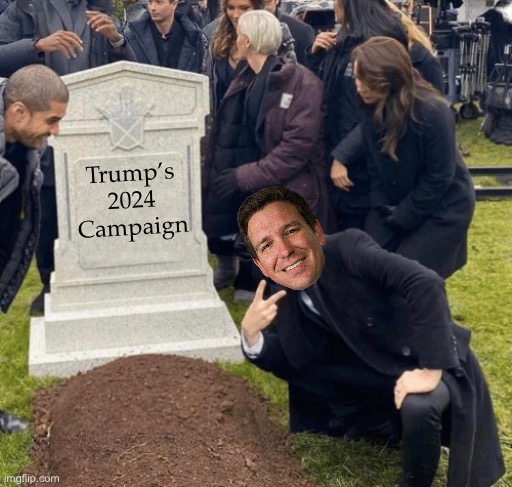 Out with the old, in with the new | Trump’s 
2024 
Campaign | image tagged in grant gustin over grave,politics lol | made w/ Imgflip meme maker