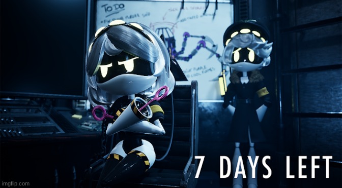 7 days | made w/ Imgflip meme maker