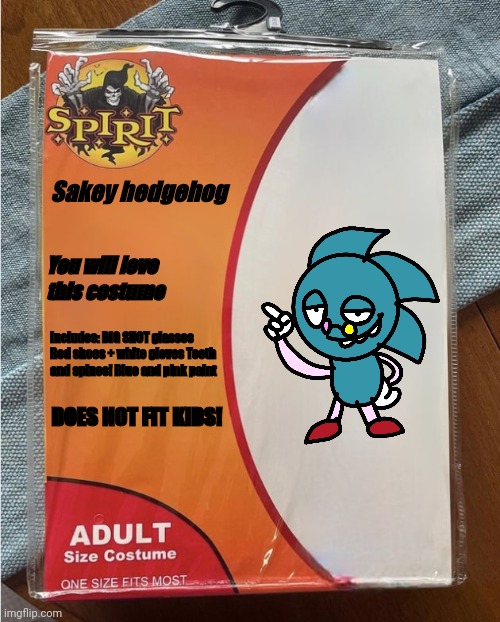 Sakey costume | Sakey hedgehog; You will love this costume; Includes: BIG SHOT glasses
Red shoes + white gloves Teeth and spines! Blue and pink paint; DOES NOT FIT KIDS! | image tagged in spirit halloween costume | made w/ Imgflip meme maker