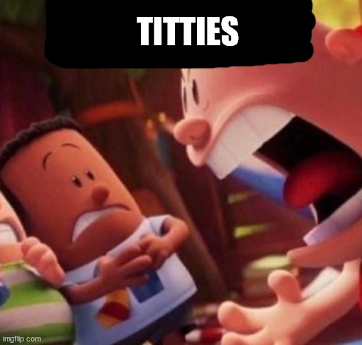 Mr Krupp breasts | TITTIES | image tagged in mr krupp breasts | made w/ Imgflip meme maker