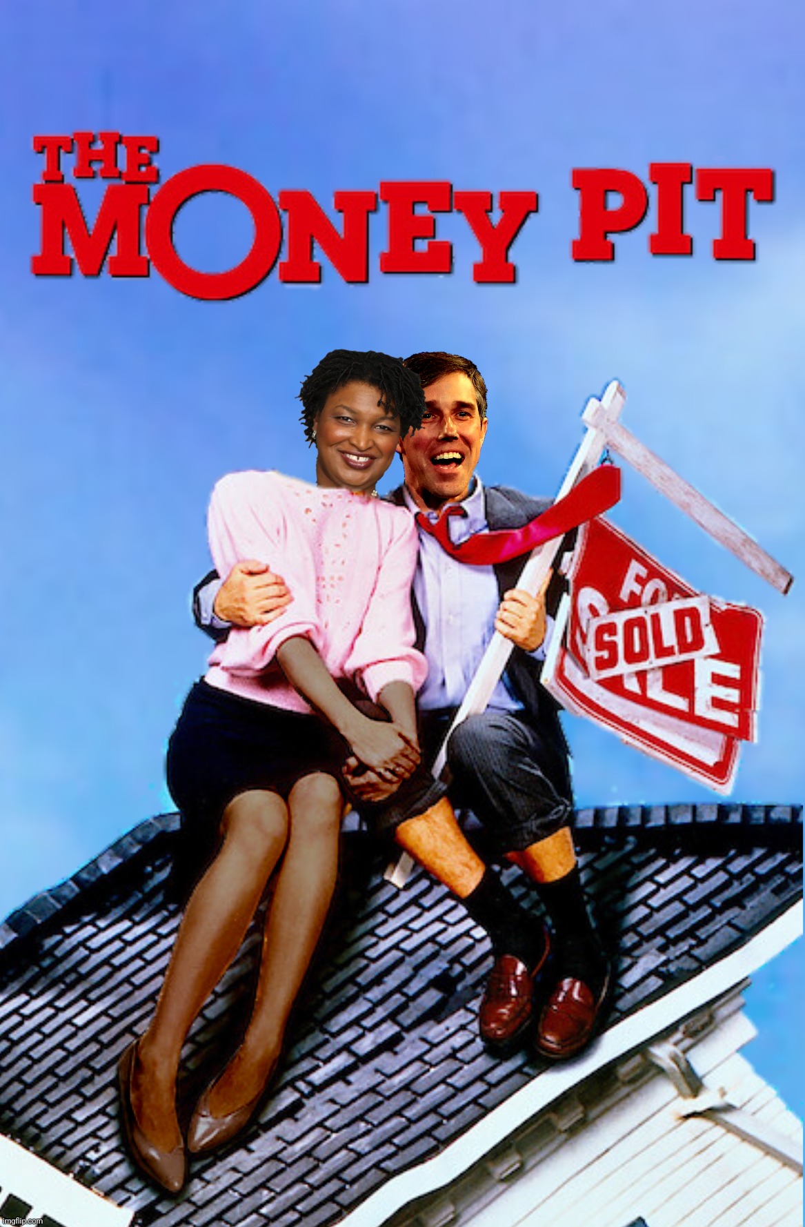 Bad Photoshop Sunday presents:  Hundreds of millions in campaign donations...and they're gone | image tagged in bad photoshop sunday,stacey abrams,beto o'rourke,the money pit | made w/ Imgflip meme maker