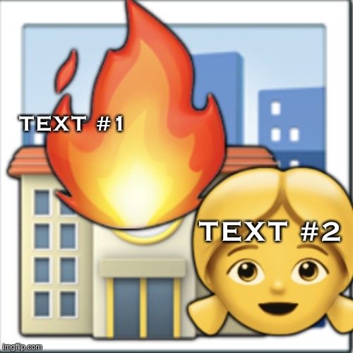 Emoji destruction girl | TEXT #1; TEXT #2 | image tagged in emoji destruction girl | made w/ Imgflip meme maker