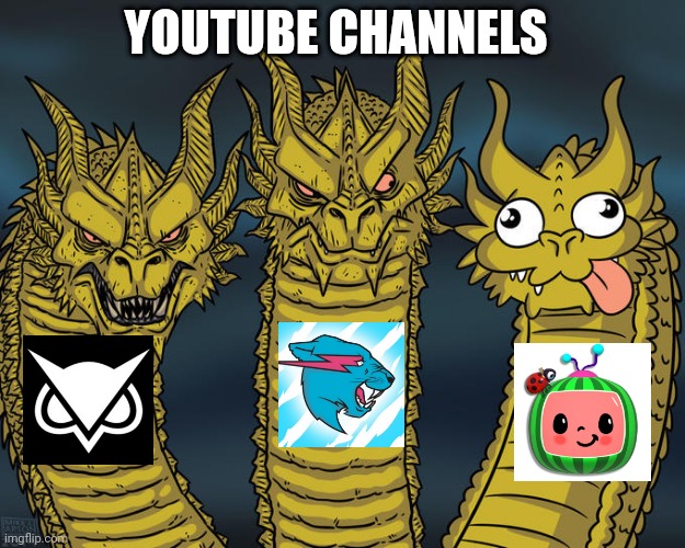 The three-headed dragons favorite YouTube channels | YOUTUBE CHANNELS | image tagged in three-headed dragon | made w/ Imgflip meme maker