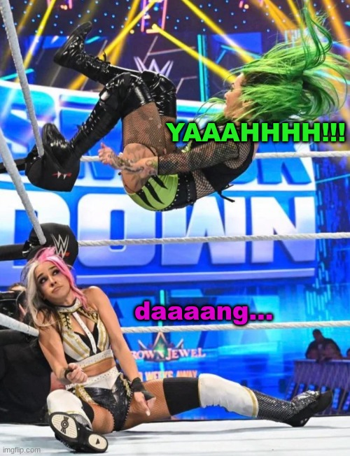 Dakota Kai gets caught lackin' | YAAAHHHH!!! daaaang... | image tagged in shotzi cannonball on dakota kai | made w/ Imgflip meme maker