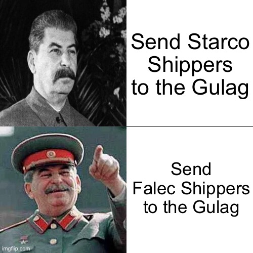 Falec Shippers are gonna go to the Gulag | Send Starco Shippers to the Gulag; Send Falec Shippers to the Gulag | image tagged in drake joseph stalin,gulag,memes,falec sucks,starco,joseph stalin | made w/ Imgflip meme maker