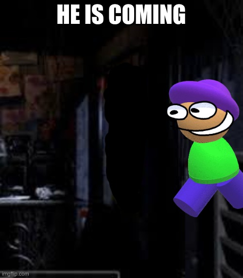 weird moment | HE IS COMING | image tagged in chica looking in window fnaf,dave and bambi,bambi minion | made w/ Imgflip meme maker