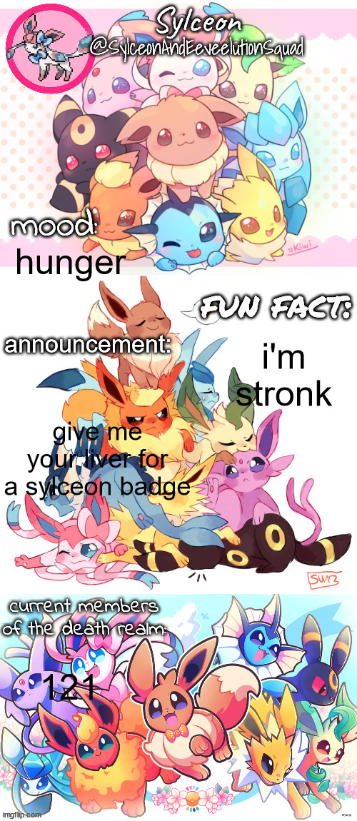 SylceonAndTheEeveeltionSquad | hunger; i'm stronk; give me your liver for a sylceon badge; 121 | image tagged in sylceonandtheeeveeltionsquad | made w/ Imgflip meme maker