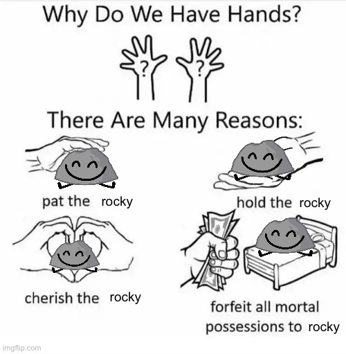 Rocky | rocky; rocky; rocky; rocky | image tagged in why do we have hands all blank,bfdi,bfb,rocky,memes | made w/ Imgflip meme maker