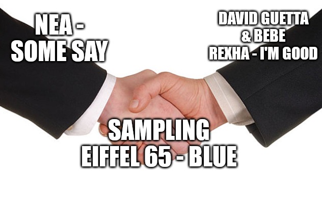 Business Handshake | DAVID GUETTA & BEBE REXHA - I'M GOOD; NEA - SOME SAY; SAMPLING
EIFFEL 65 - BLUE | image tagged in business handshake | made w/ Imgflip meme maker