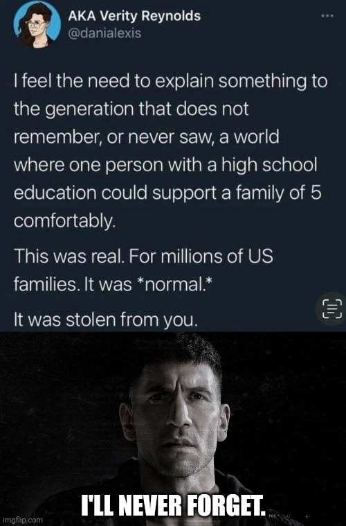 It was stolen from us. | I'LL NEVER FORGET. | image tagged in marvel punisher | made w/ Imgflip meme maker