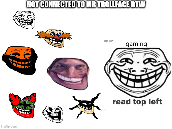 The Trollface Army, leg by Trollface Gaming | NOT CONNECTED TO MR TROLLFACE BTW | made w/ Imgflip meme maker