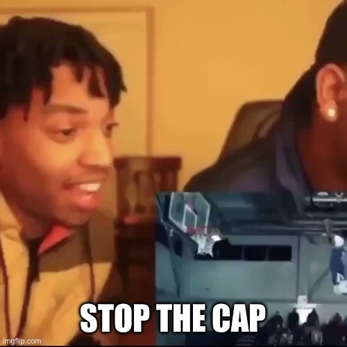 Stop the cap | STOP THE CAP | image tagged in stop the cap | made w/ Imgflip meme maker