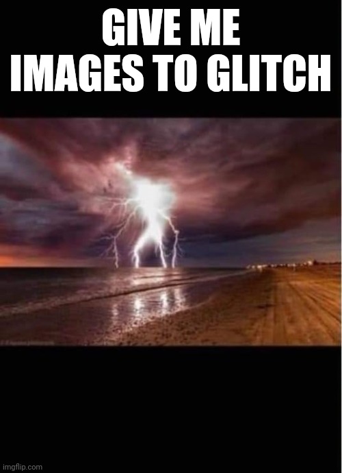 ELECTROL MAN | GIVE ME IMAGES TO GLITCH | image tagged in electrol man | made w/ Imgflip meme maker