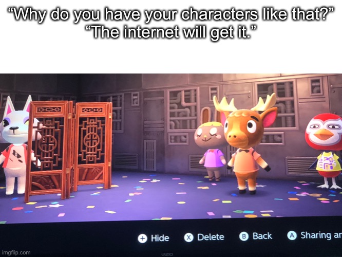 I DIY that | “Why do you have your characters like that?”
“The internet will get it.” | image tagged in fnaf | made w/ Imgflip meme maker