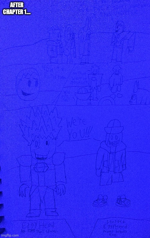 Snippet from chapter 2 (yes I got new lighting) | AFTER CHAPTER 1.... | made w/ Imgflip meme maker