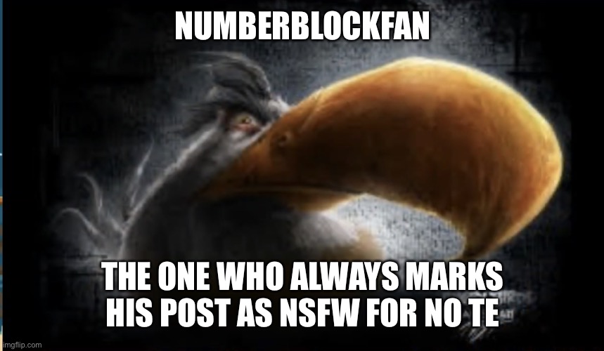 Facts | NUMBERBLOCKFAN; THE ONE WHO ALWAYS MARKS HIS POST AS NSFW FOR NO REASON | image tagged in realistic mighty eagle | made w/ Imgflip meme maker