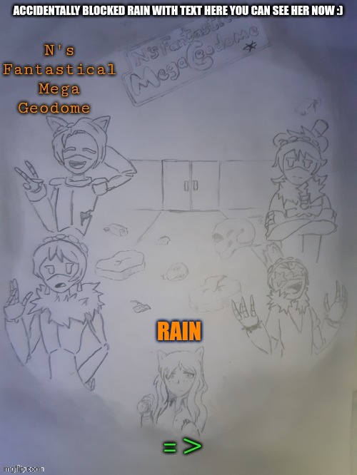ACCIDENTALLY BLOCKED RAIN WITH TEXT HERE YOU CAN SEE HER NOW :) RAIN | made w/ Imgflip meme maker