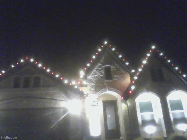 A pic of my house tonight when the xmas lights were on | image tagged in light | made w/ Imgflip meme maker