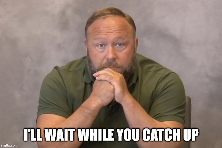 I'LL WAIT WHILE YOU CATCH UP | made w/ Imgflip meme maker