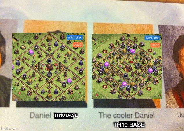 Just keep lookin and you will get it. | TH10 BASE; TH10 BASE | image tagged in the cooler daniel | made w/ Imgflip meme maker
