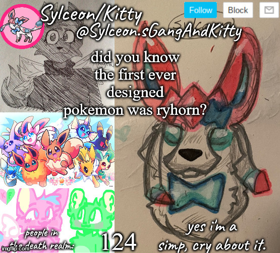 Sylceon.sGangAndKitty | did you know the first ever designed pokemon was ryhorn? 124 | image tagged in sylceon sgangandkitty | made w/ Imgflip meme maker