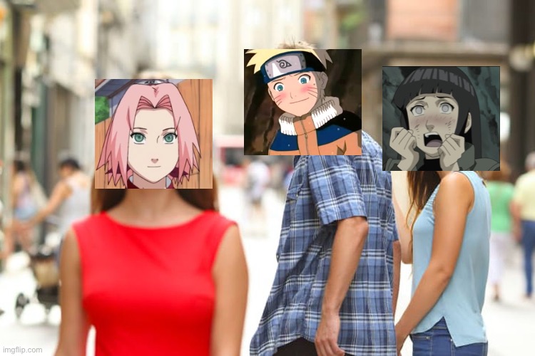 Distracted Naruto | image tagged in memes,distracted boyfriend,naruto shippuden,naruto,sakura,hinata | made w/ Imgflip meme maker
