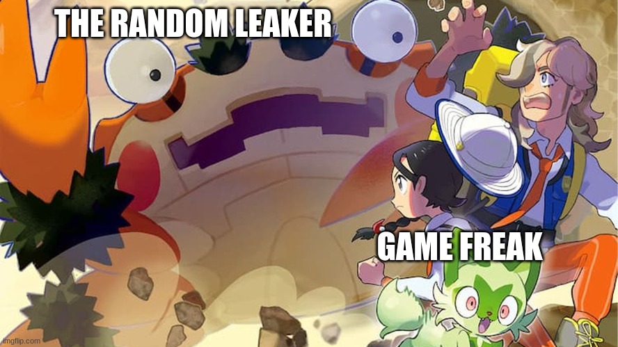 Leaker Klawf | THE RANDOM LEAKER; GAME FREAK | image tagged in scary klawf,leaker,pokemon s/v | made w/ Imgflip meme maker