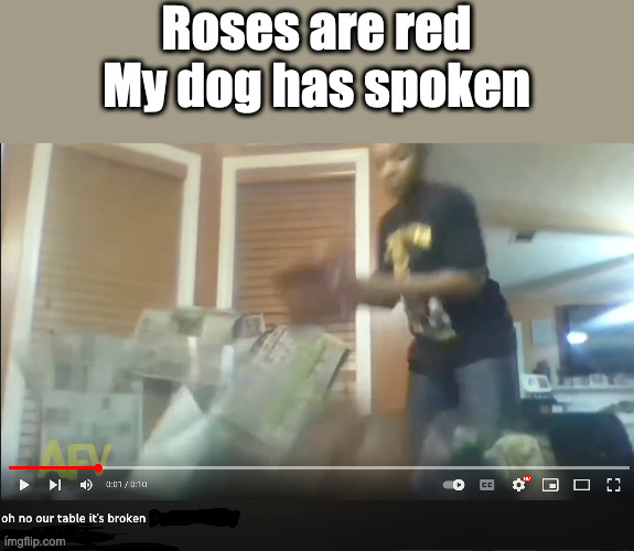 Brick jenga moment | Roses are red
My dog has spoken | image tagged in brick,jenga | made w/ Imgflip meme maker