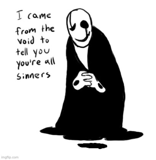 Sinners | image tagged in sinners | made w/ Imgflip meme maker