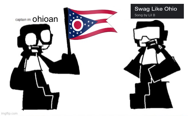 Swag like Ohio | ohioan | image tagged in memes | made w/ Imgflip meme maker