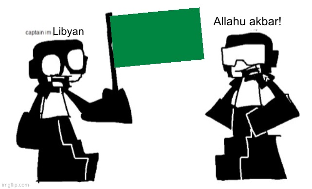 MASHALLAH | Allahu akbar! Libyan | image tagged in memes | made w/ Imgflip meme maker