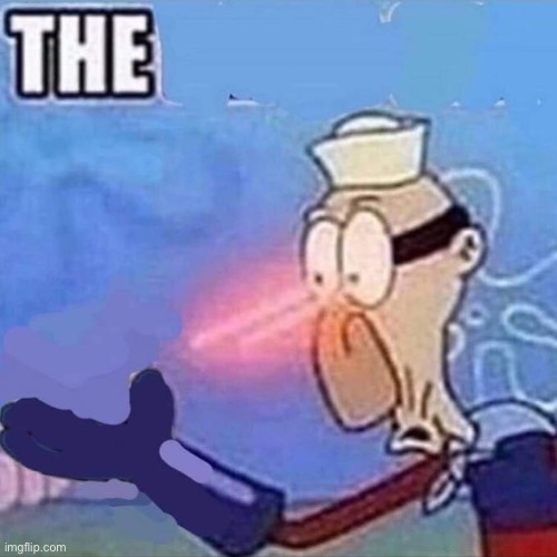 THE | image tagged in barnacle boy the | made w/ Imgflip meme maker