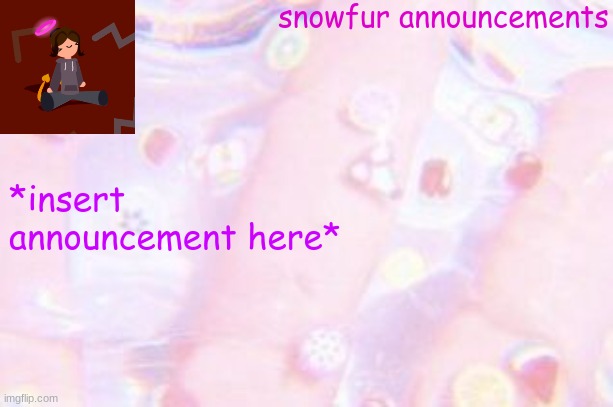 test | snowfur announcements; *insert announcement here* | image tagged in announcements template alphabet_lore_x | made w/ Imgflip meme maker