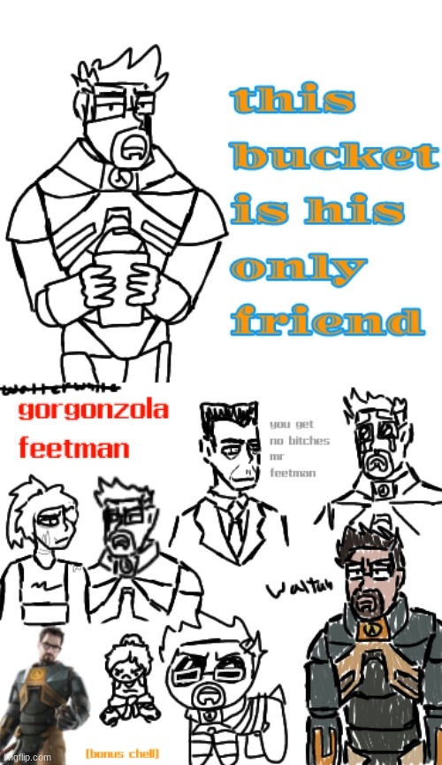 I started playing HL2, so I decided to draw the feetman. | made w/ Imgflip meme maker