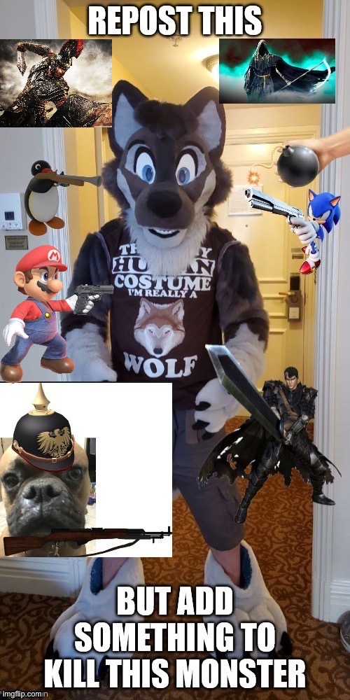 My turn to repost | image tagged in kill,cringe,furries | made w/ Imgflip meme maker