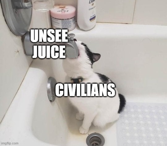 haha amnestics go brrrrr | UNSEE JUICE; CIVILIANS | image tagged in cat drinking water in bathtub,scp,oh wow are you actually reading these tags | made w/ Imgflip meme maker
