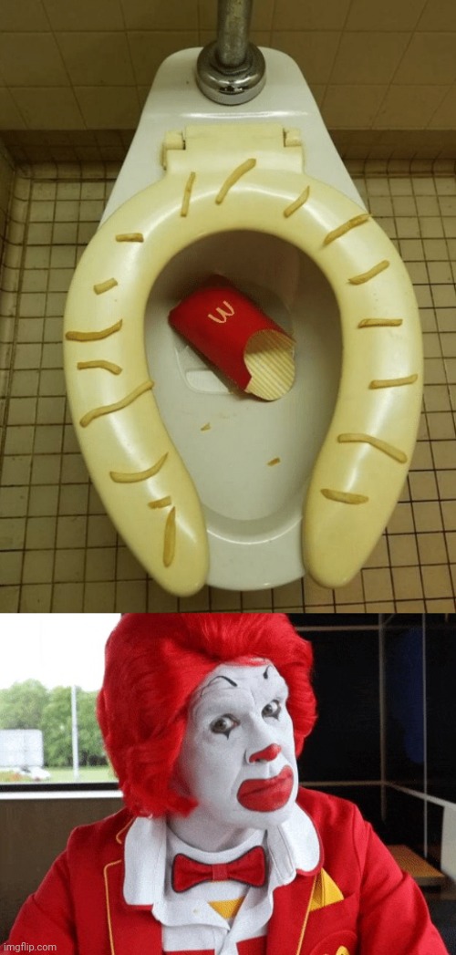 Cursed McDonald's toilet | image tagged in ronald mcdonald side eye,unsee,mcdonald's,fries,toilet,memes | made w/ Imgflip meme maker