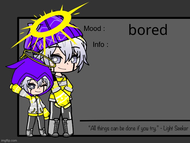 - | bored | made w/ Imgflip meme maker