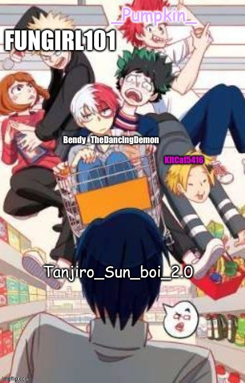IDK what to put | _Pumpkin_ | image tagged in mha,bnha,fanart | made w/ Imgflip meme maker