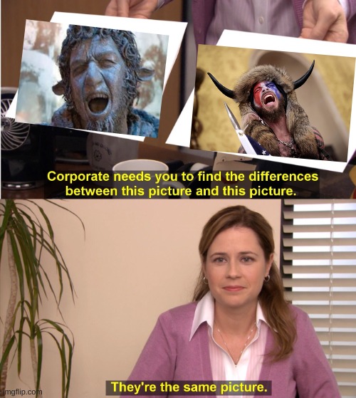 Q Shaman and Faun from Narnia | image tagged in memes,they're the same picture | made w/ Imgflip meme maker