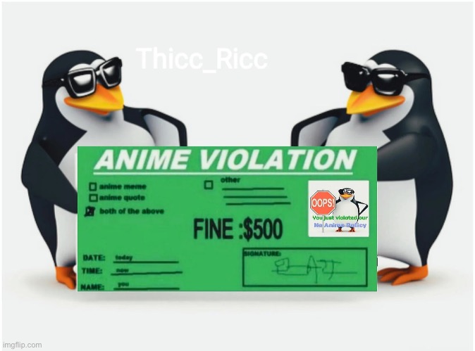 Anime Violation | image tagged in memes,repost,funny,no anime,no anime penguin,no anime allowed | made w/ Imgflip meme maker