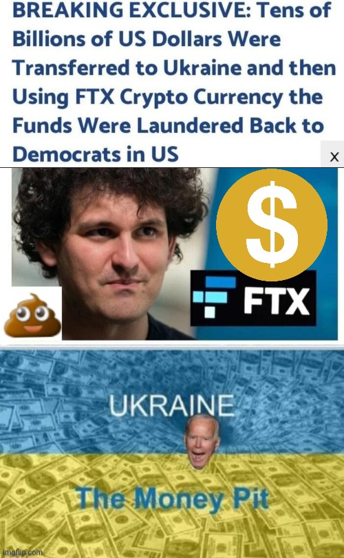 FTX Ukrainian Money Swindle | image tagged in joe biden,ukraine | made w/ Imgflip meme maker