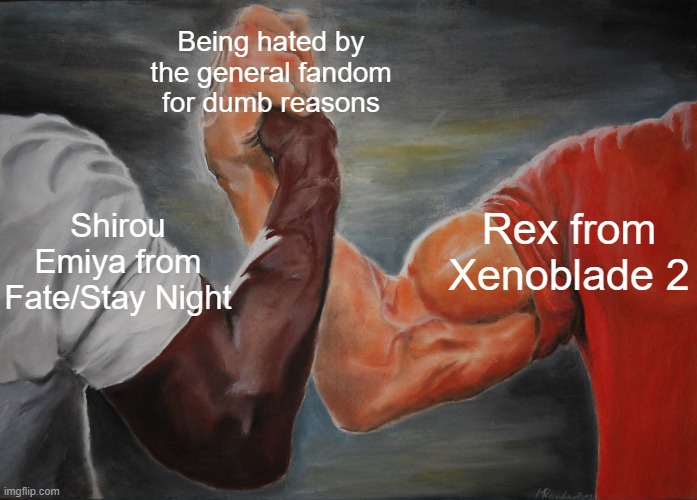 Shirou and Rex | Being hated by the general fandom for dumb reasons; Rex from Xenoblade 2; Shirou Emiya from Fate/Stay Night | image tagged in predator handshake | made w/ Imgflip meme maker