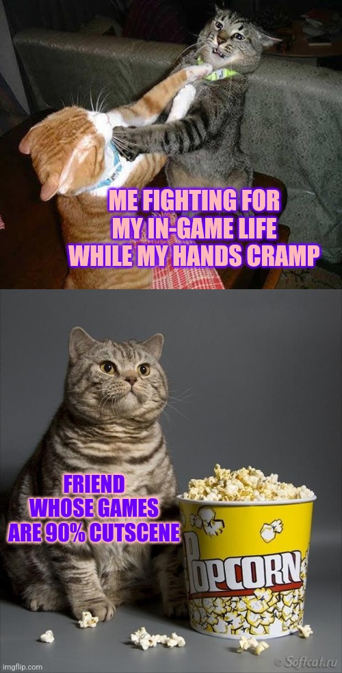 Ah yes, my snack hands are cramping too | ME FIGHTING FOR MY IN-GAME LIFE WHILE MY HANDS CRAMP; FRIEND WHOSE GAMES ARE 90% CUTSCENE | image tagged in cat watching other cats fight,gamers,video games,modern problems,relatable | made w/ Imgflip meme maker