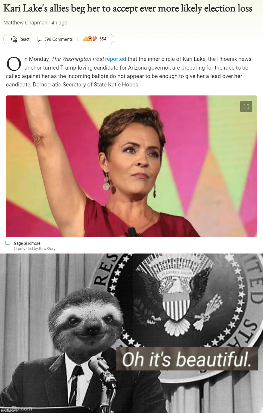 This woman was truly dangerous. Another big win for democracy in this election. | image tagged in kari lake loses arizona,president sloth oh it s beautiful,arizona,midterms,democracy,2022 | made w/ Imgflip meme maker