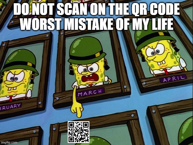 Do not search bfdi flower tickles | DO NOT SCAN ON THE QR CODE
WORST MISTAKE OF MY LIFE | image tagged in spongebob no buts in war,bfdi,bfdia,bfb,spongebob | made w/ Imgflip meme maker