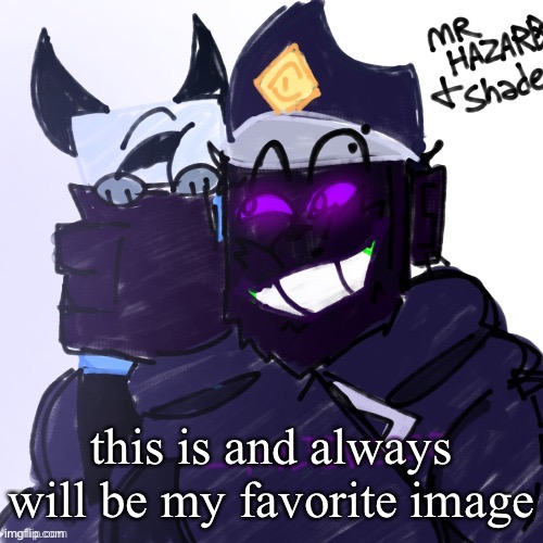 this is and always will be my favorite image | made w/ Imgflip meme maker